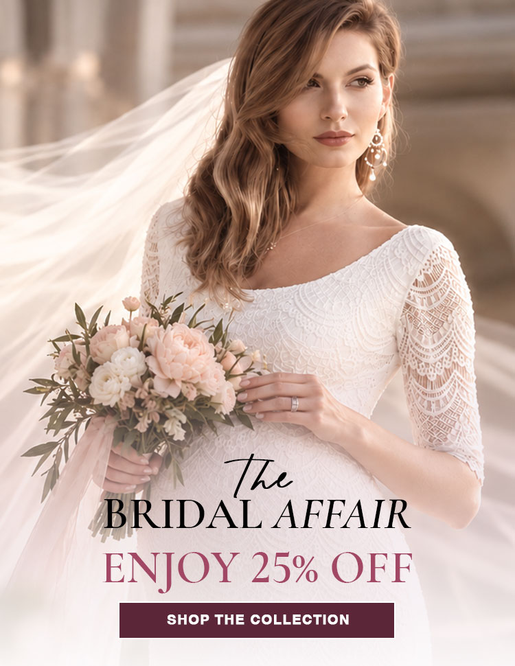 The Bridal Affair | Save 25% on Bridal The Bridal Affair | Save 25% on Bridal